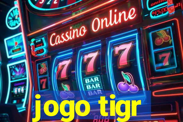 jogo tigr