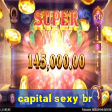 capital sexy br