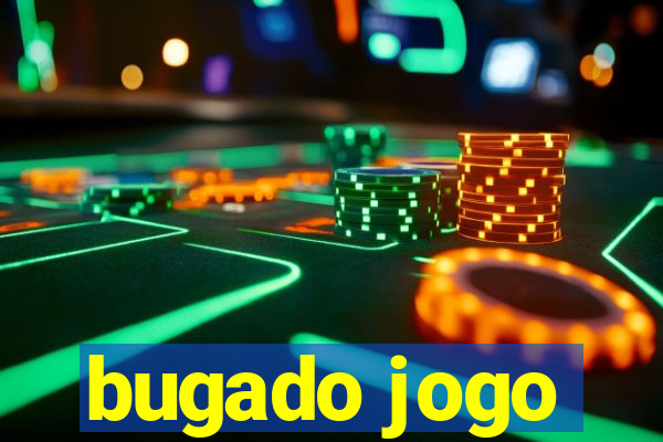 bugado jogo