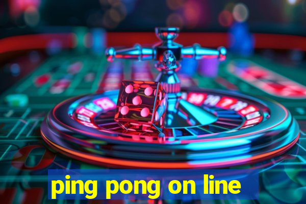 ping pong on line