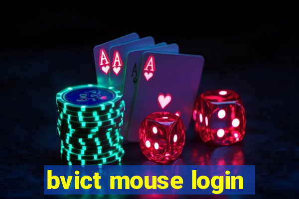 bvict mouse login