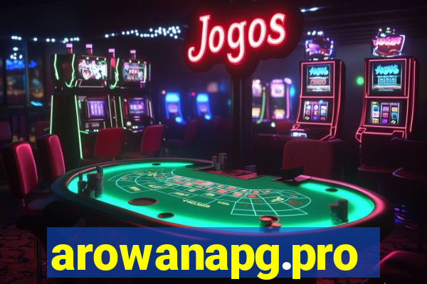 arowanapg.pro