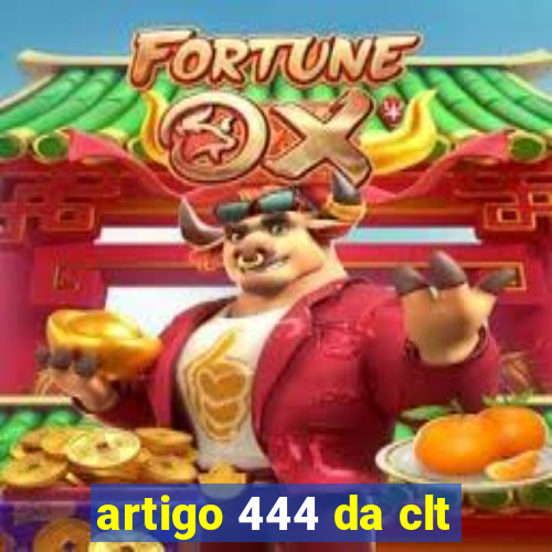 artigo 444 da clt