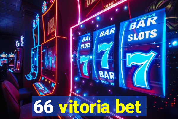 66 vitoria bet