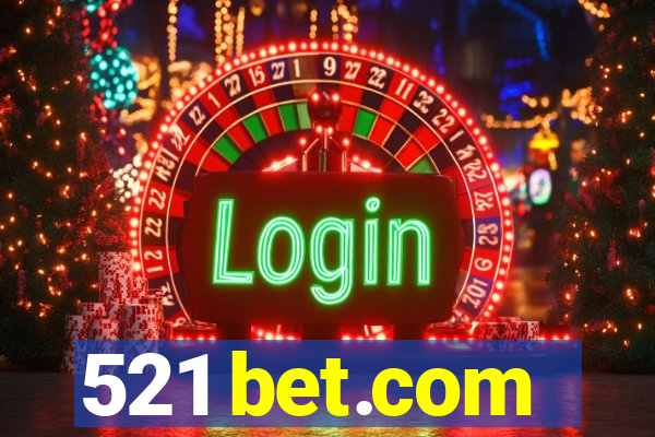 521 bet.com