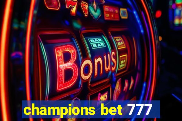 champions bet 777