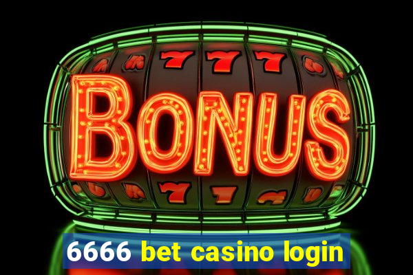 6666 bet casino login