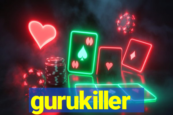 gurukiller