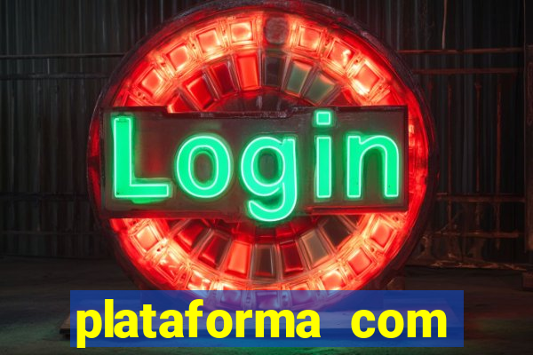 plataforma com bonus de cadastro fortune tiger