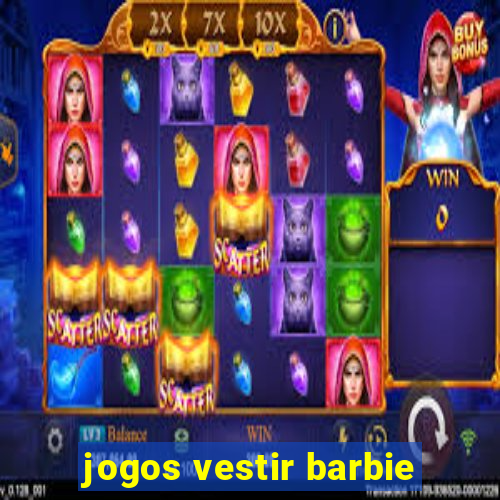 jogos vestir barbie