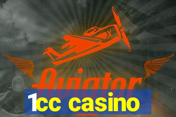 1cc casino