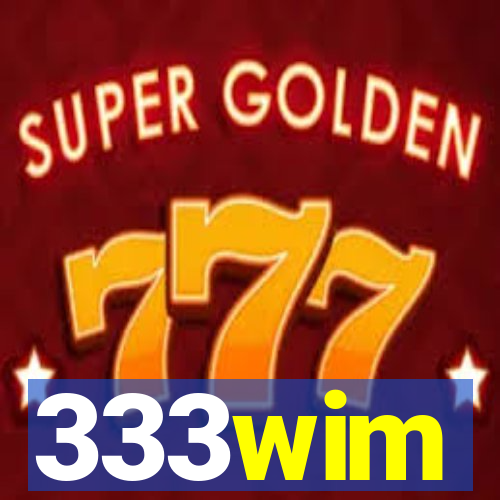 333wim