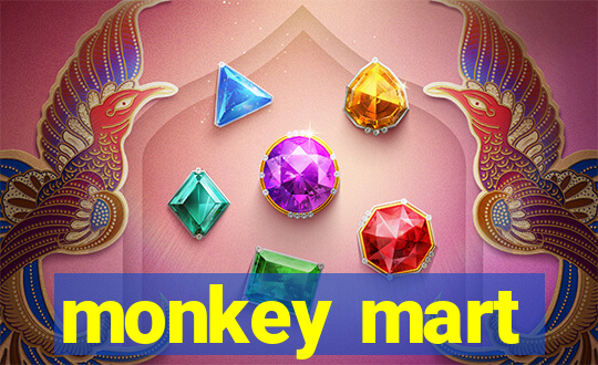 monkey mart