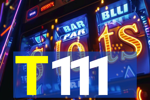 T111