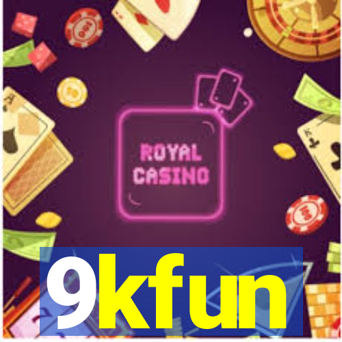 9kfun