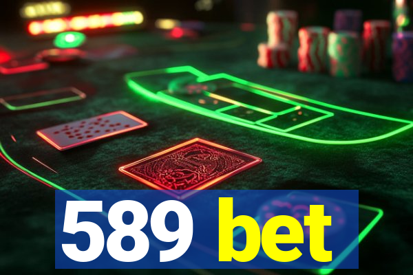 589 bet