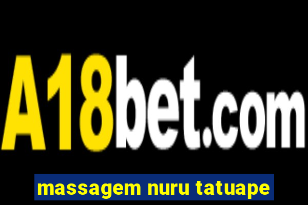 massagem nuru tatuape