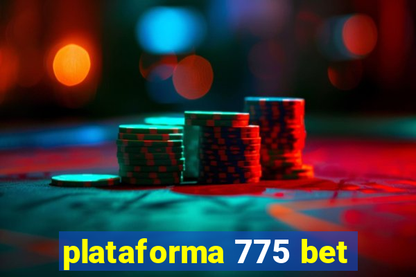 plataforma 775 bet