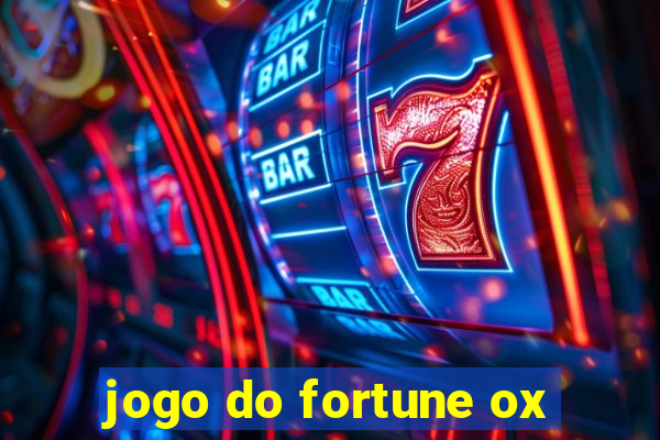 jogo do fortune ox