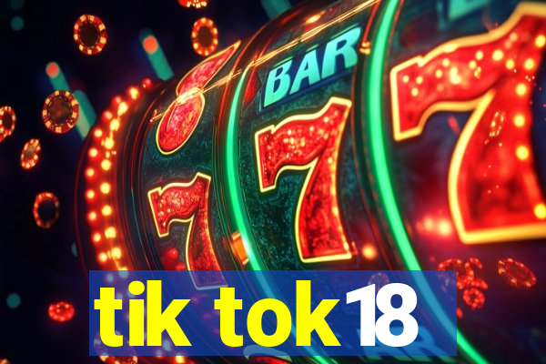 tik tok18