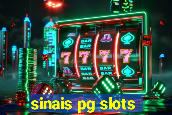 sinais pg slots