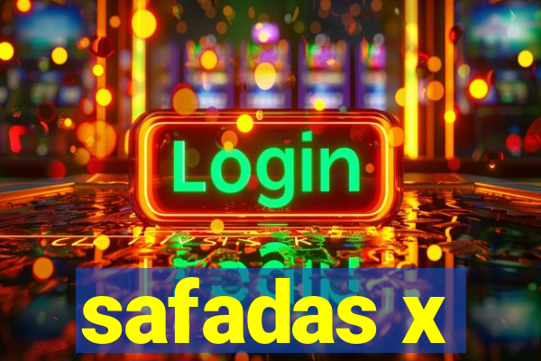 safadas x