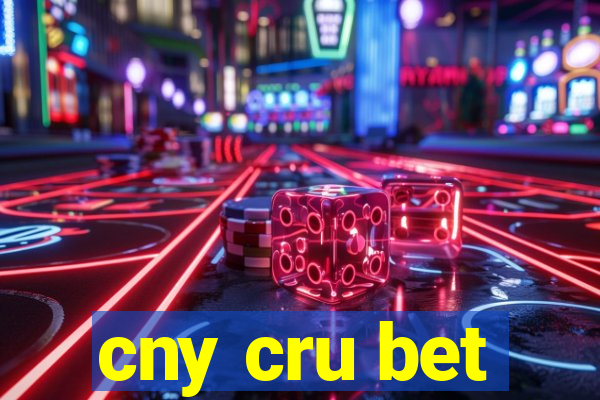 cny cru bet