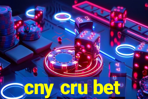 cny cru bet