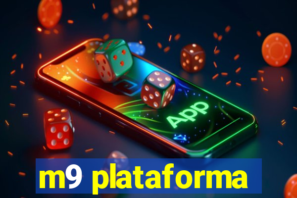 m9 plataforma