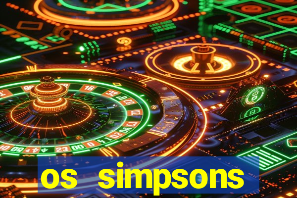 os simpsons assistir dublado