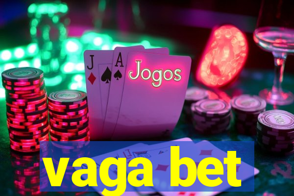 vaga bet