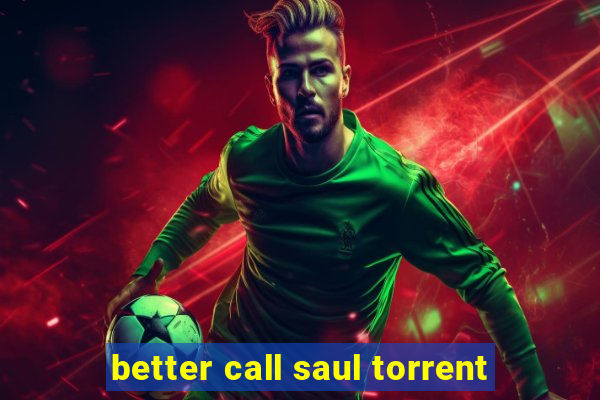 better call saul torrent