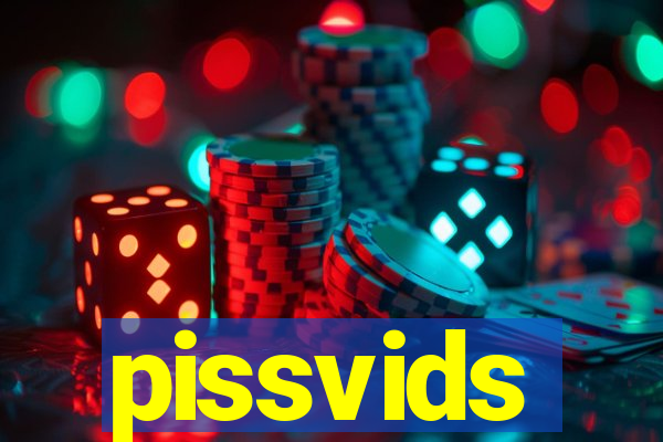 pissvids