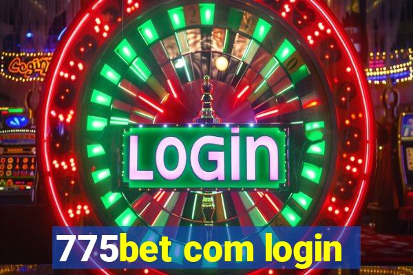 775bet com login