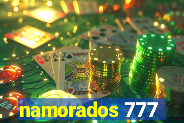 namorados 777