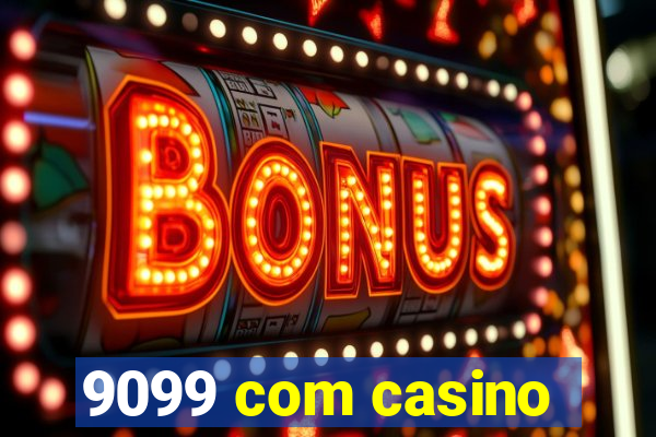 9099 com casino