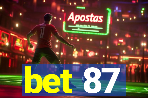 bet 87