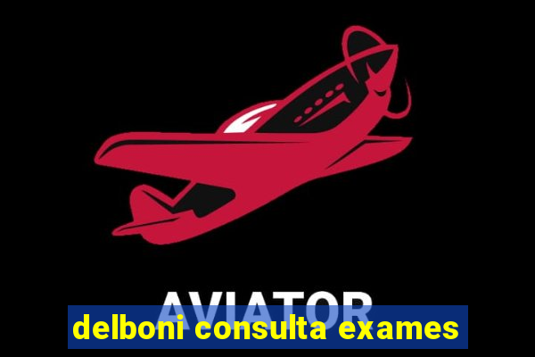 delboni consulta exames