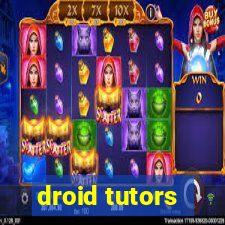 droid tutors