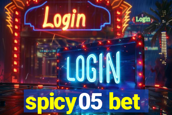 spicy05 bet