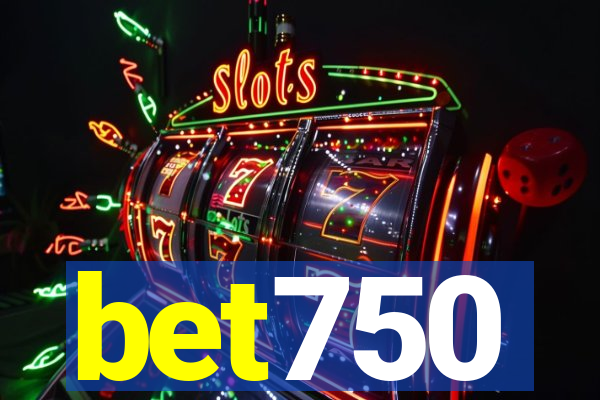 bet750