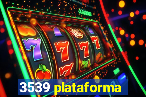 3539 plataforma