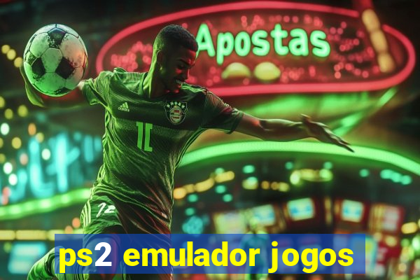 ps2 emulador jogos