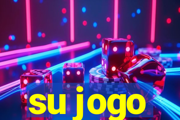 su jogo