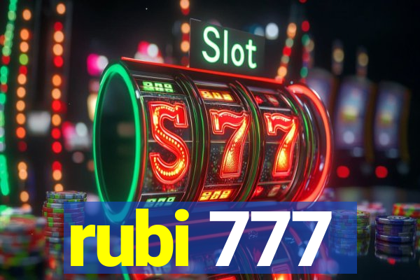 rubi 777