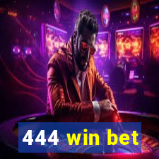 444 win bet