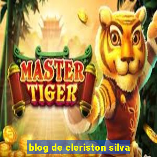 blog de cleriston silva