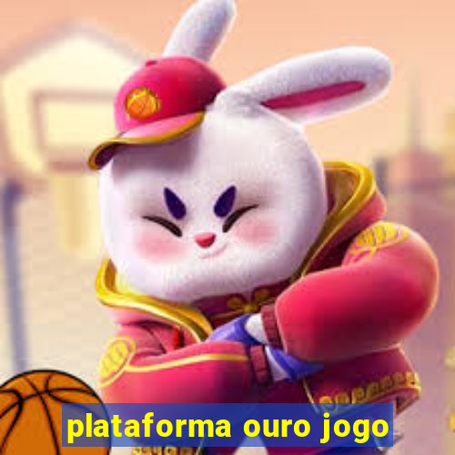 plataforma ouro jogo