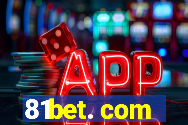 81bet. com