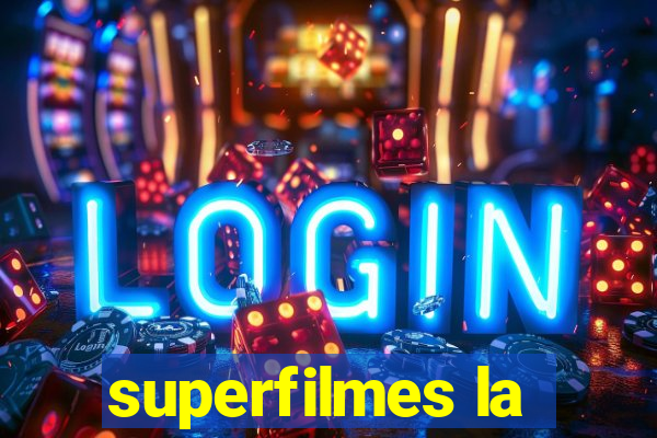 superfilmes la